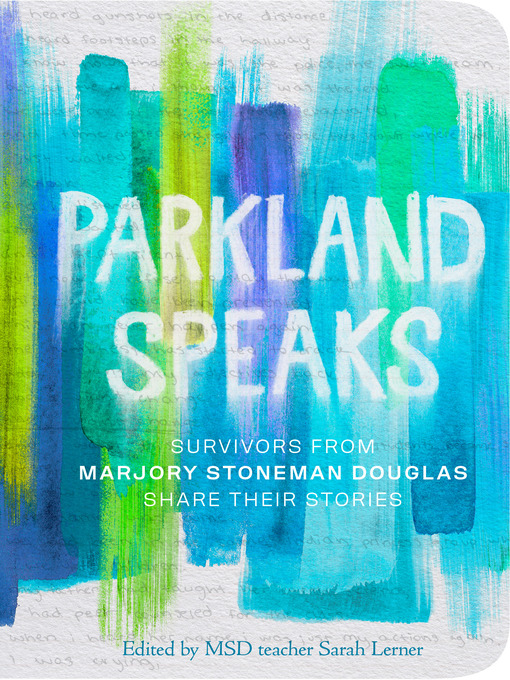 Title details for Parkland Speaks by Sarah Lerner - Wait list